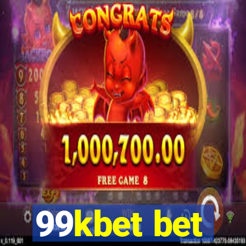 99kbet bet